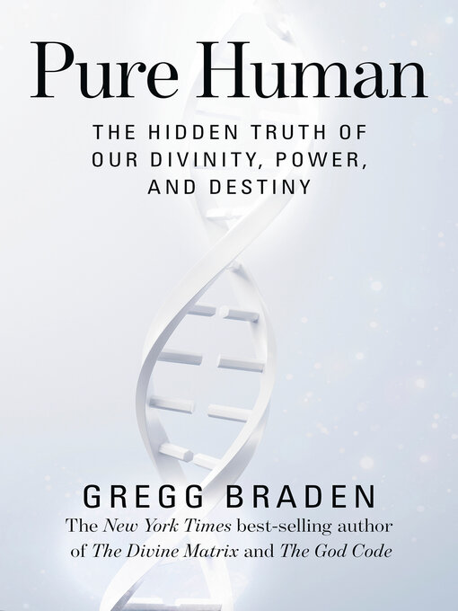 Title details for Pure Human by Gregg Braden - Wait list